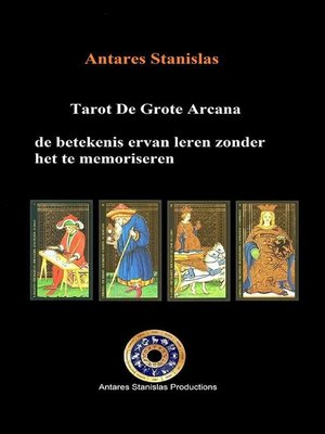 cover image of Tarot De Grote Arcana, de betekenis ervan leren zonder het te memoriseren